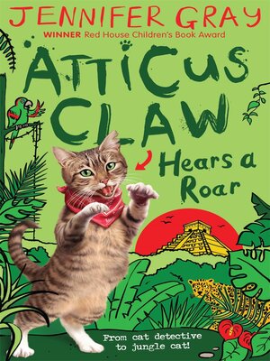 cover image of Atticus Claw Hears a Roar